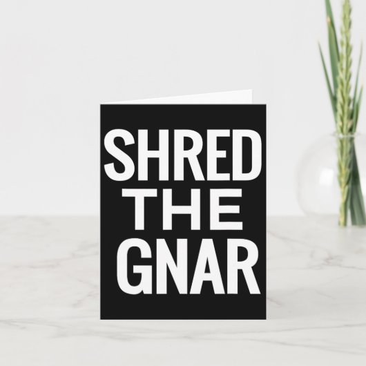 Snowboard T Shirt - Shred the Gnar Karte (Vorderseite)