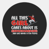 Snowboarden Alles, worum sich dieses Mädchen kümme Runder Aufkleber (Vorderseite)