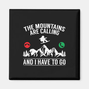 Snowboarden die Berge rufen und ich habe Magnet