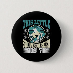 Snowboarden Dieser kleine Snowboarder ist 7 Geburt Button