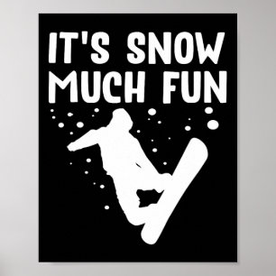 Snowboarden Es macht Spaß - Snowboard Snowbo Poster