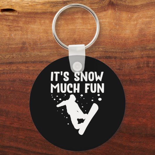 Snowboarden Es macht Spaß - Snowboard Snowbo Schlüsselanhänger (Vorderseite)