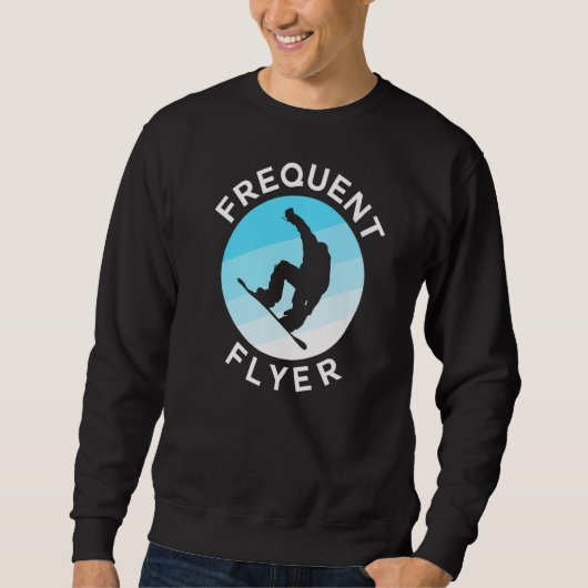 Snowboarden Häufiger Flyer Sweatshirt (Vorderseite)