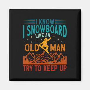 Snowboarden Ich weiß, ich Snowboard wie ein alter Magnet