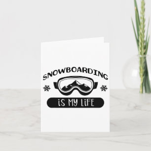 Snowboarden ist mein Lebensretter Snowboard Karte