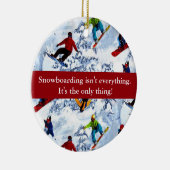 Snowboarden ist nicht alles keramik ornament (Rechts)