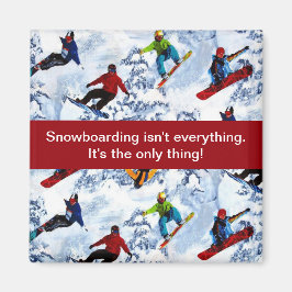 Snowboarden ist nicht alles magnet