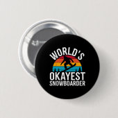 Snowboarden Lover Spaß Design Funny Snowboarder Button (Vorne & Hinten)