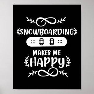 Snowboarden macht mich glücklich Snowboard Poster