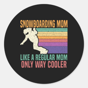 Snowboarden Mama Snowboard Snowboarder Wintersport Runder Aufkleber
