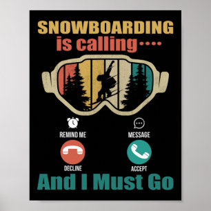 Snowboarden ruft, und ich muss auf sonnigen Snowbo Poster
