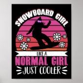 Snowboarden Snowboard Girl wie ein kleines Mädchen Poster (Vorne)