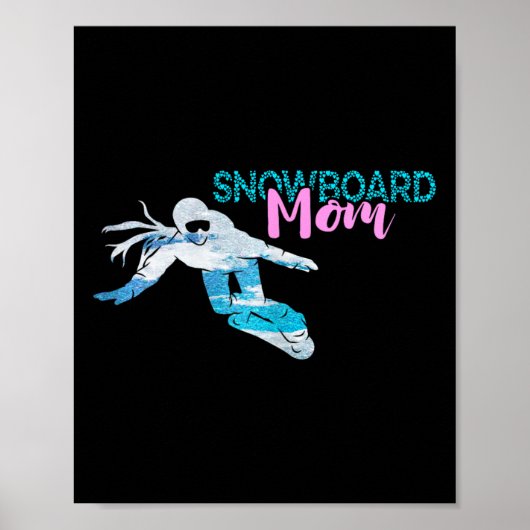 Snowboarden Snowboard Mama Crown Snowboarder Winte Poster (Vorne)