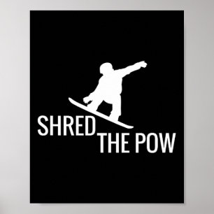 Snowboarden Snowboard T-Shirt schüttelte die Pow Poster