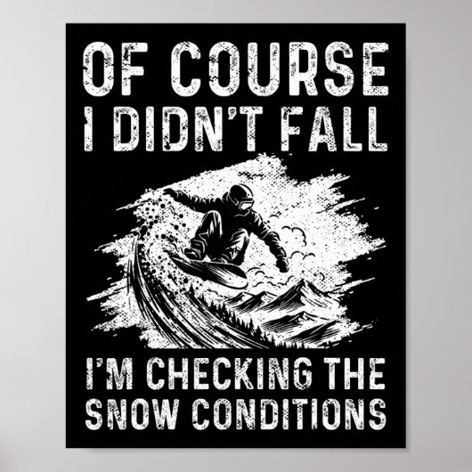 Snowboarden Snowboard Vintag bin ich nicht fallen, Poster (Vorne)