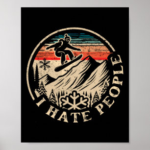 Snowboarden Snowboard Vintag Retro I Hasse Mensche Poster