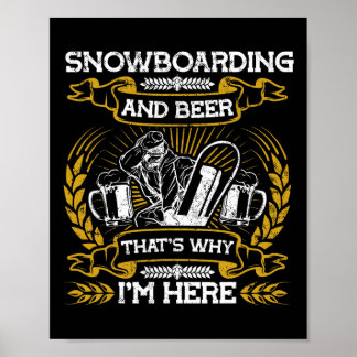 Snowboarden und Bier - Snowboard Snowboarder Poster