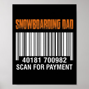 Snowboarden Vater auf Bezahlung Funny Vater D Poster