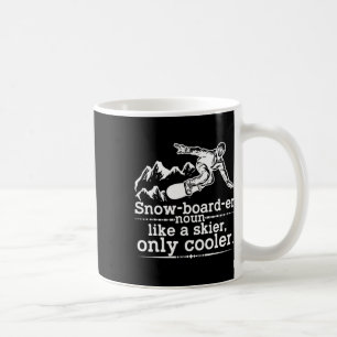 Snowboarder Definition Funny Snowboarding Winter S Kaffeetasse