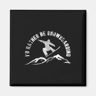 Snowboarder, ich würde eher Snowboarden Magnet