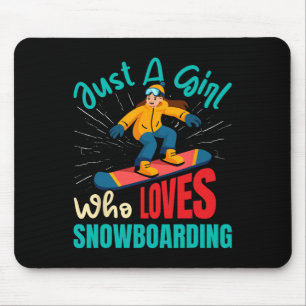 Snowboarder Just A Girl Lieben Snowboarden Gir Mousepad