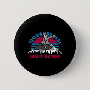 Snowboarder like it on top - Funny Snowboarden O Button
