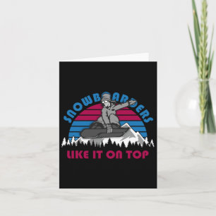 Snowboarder like it on top - Funny Snowboarden O Karte