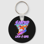 Snowboarder Shred wie ein Girl Snowboard Girls Sch Schlüsselanhänger (Vorderseite)