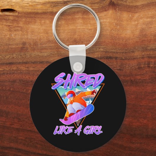 Snowboarder Shred wie ein Girl Snowboard Girls Sch Schlüsselanhänger (Vorderseite)