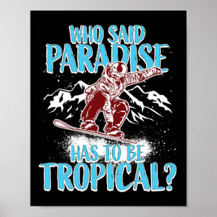 Snowboarder Snowboard Snowboarder Winter Funny Qu Poster