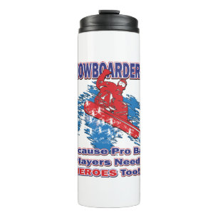 Snowboarder-Weil-Pro-Ball-Spieler-Need-Heros-T Thermosbecher