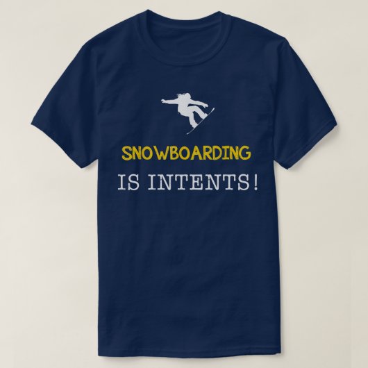 snowboarding is intents tee hoodie sweater long s (Design vorne)