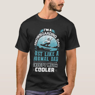SNOWBOARDING-VATER T-Shirt