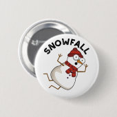 Snowfall Funny Snow Pub Button (Vorne & Hinten)