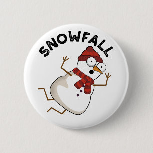 Snowfall Funny Snow Puns Button