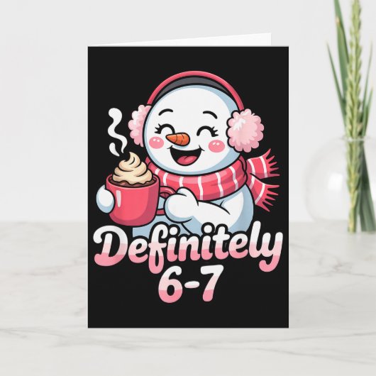 Snowman 6 7 Six Seven Meme Christmas Women Men Kid Karte (Vorderseite)