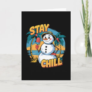 Snowman Bleibe Chill Retro Sunny Beach Funny Merry Karte