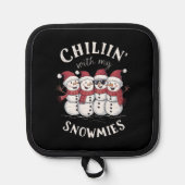 Snowman Christmas Chillin mit meinen Snowmies-Gesc Topflappen (Vorderseite)