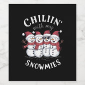 Snowman Christmas Chillin mit meinen Snowmies-Gesc Weinetikett (Einzelnes Label)