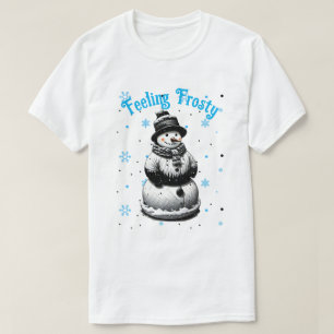 Snowman Gefühl Frosty Weihnachten T - Shirt