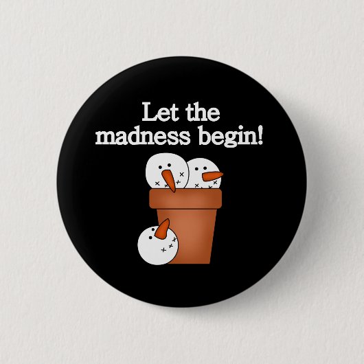 Snowman Holiday Madness Button (Vorderseite)