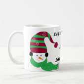 Snowman Lass es schneien Kaffeetasse (Links)