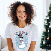 Snowman Lass es Winter T - Shirt schneien