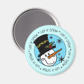 Snowman lässt es Feiertage erleben Magnet (Vorderseite/Rückseite)
