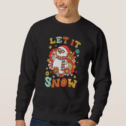 Snowman Let It Snow Christmas Holiday Outfit Costu Sweatshirt (Vorderseite)
