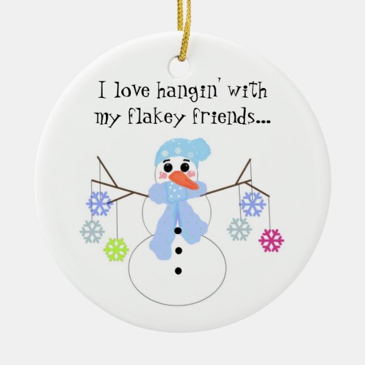 Snowman mit Funny Sprichwort Keramik Ornament (Vorne)