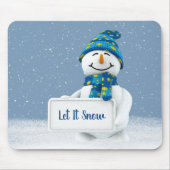 Snowman mit LET IT SNOW Sign Mousepad (Vorne)