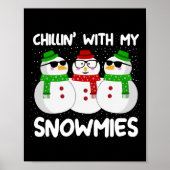 Snowman Weihnachts-Chillin mit meinen Snowmies Ugl Poster (Vorne)