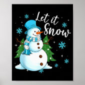 Snowmen Let It Snow Christmas Funny Family Matchin Poster (Vorne)
