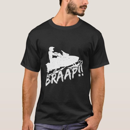 Snowmobile Braap Funny Motor Schlitten Schneemobil T-Shirt (Vorderseite)